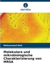 Molekulare und mikrobiologische Charakterisierung von MRSA