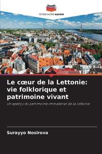 Le coeur de la Lettonie
