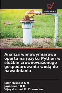 Analiza wielowymiarowa oparta na języku Python w slużbie zrównoważonego gospodarowania wodą do nawadniania