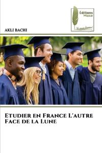 Etudier en France L'autre Face de la Lune