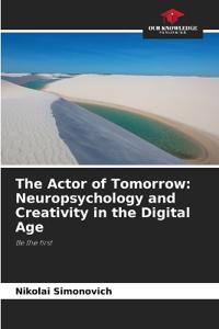 The Actor of Tomorrow