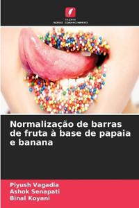 Normalização de barras de fruta à base de papaia e banana