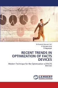 RECENT TRENDS IN OPTIMIZATION OF FACTS DEVICES