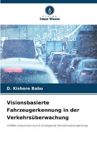 Visionsbasierte Fahrzeugerkennung in der Verkehrsüberwachung