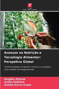 Avanços na Nutrição e Tecnologia Alimentar
