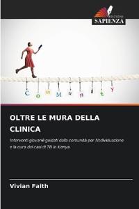 OLTRE LE MURA DELLA CLINICA