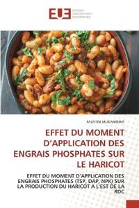 EFFET DU MOMENT D'APPLICATION DES ENGRAIS PHOSPHATES SUR LE HARICOT