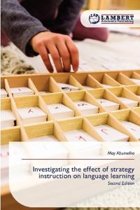 Investigating the effect of strategy instruction on language learning