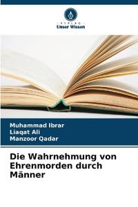Die Wahrnehmung von Ehrenmorden durch Männer