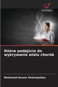 Ró¿ne podej¿cia do wykrywania wielu chorób