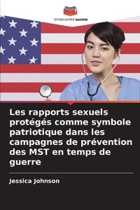 Les rapports sexuels protégés comme symbole patriotique dans les campagnes de prévention des MST en temps de guerre