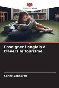 Enseigner l'anglais à travers le tourisme