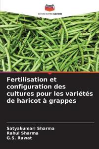 Fertilisation et configuration des cultures pour les variétés de haricot à grappes