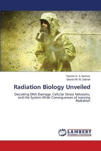 Radiation Biology Unveiled
