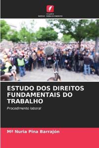 ESTUDO DOS DIREITOS FUNDAMENTAIS DO TRABALHO
