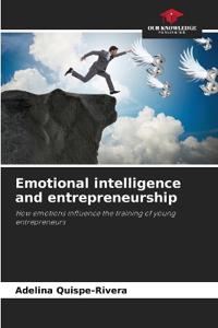 Emotional intelligence and entrepreneurship