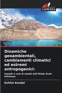 Dinamiche geoambientali, cambiamenti climatici ed estremi antropogenici: