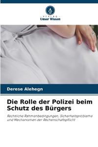 Die Rolle der Polizei beim Schutz des Bürgers