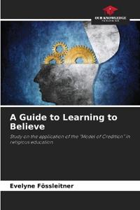 A Guide to Learning to Believe