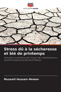 Stress dû à la sécheresse et blé de printemps