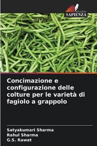 Concimazione e configurazione delle colture per le varietà di fagiolo a grappolo