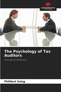 The Psychology of Tax Auditors