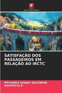 SATISFAÇÃO DOS PASSAGEIROS EM RELAÇÃO AO IRCTC