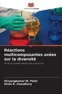 Réactions multicomposantes axées sur la diversité