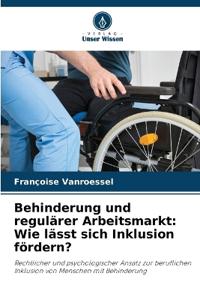 Behinderung und regulärer Arbeitsmarkt
