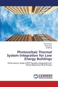 Photovoltaic Thermal System Integration for Low Energy Buildings