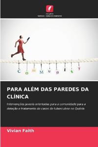 PARA ALÉM DAS PAREDES DA CLÍNICA