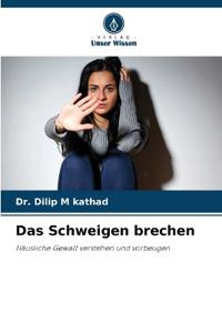 Das Schweigen brechen