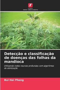 Detecção e classificação de doenças das folhas da mandioca