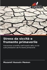 Stress da siccità e frumento primaverile