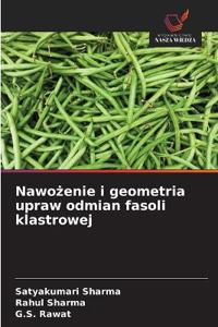 Nawożenie i geometria upraw odmian fasoli klastrowej