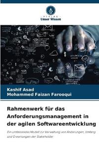 Rahmenwerk für das Anforderungsmanagement in der agilen Softwareentwicklung