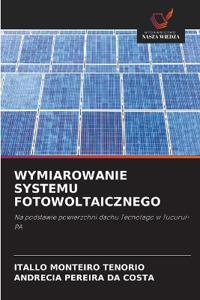WYMIAROWANIE SYSTEMU FOTOWOLTAICZNEGO