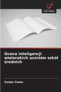 Ocena inteligencji wielorakich uczniów szkól średnich