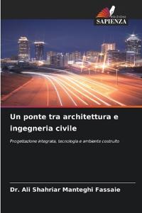 Un ponte tra architettura e ingegneria civile