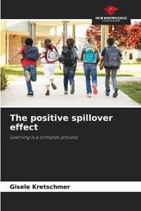 The positive spillover effect