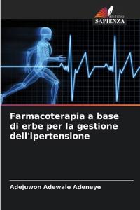 Farmacoterapia a base di erbe per la gestione dell'ipertensione