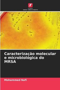 Caracterização molecular e microbiológica do MRSA