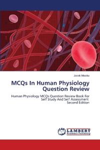 MCQs In Human Physiology Question Review