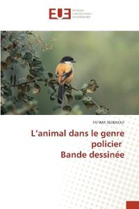 L'animal dans le genre policier Bande dessinée