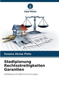 Stadtplanung Rechtsstreitigkeiten Garantien