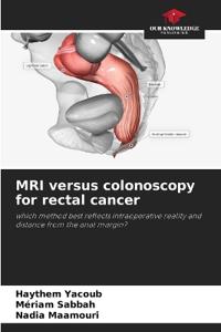 MRI versus colonoscopy for rectal cancer