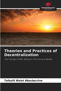 Theories and Practices of Decentralization