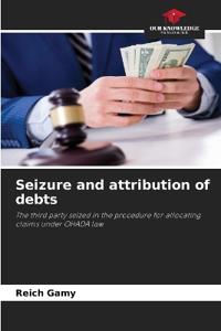 Seizure and attribution of debts