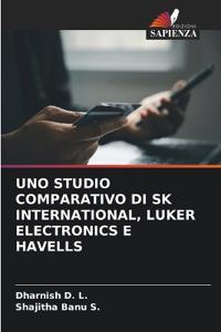 UNO STUDIO COMPARATIVO DI SK INTERNATIONAL, LUKER ELECTRONICS E HAVELLS