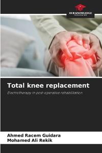 Total knee replacement